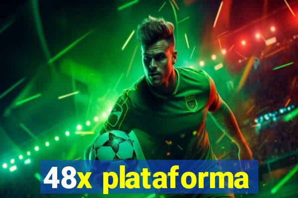 48x plataforma